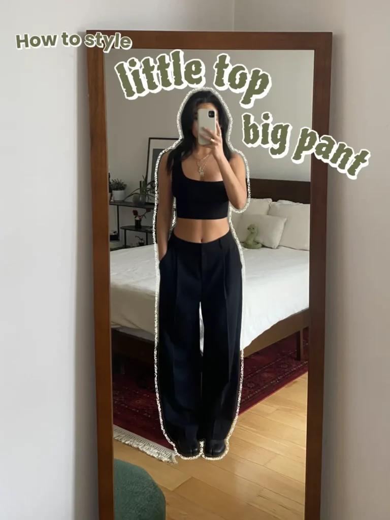 How to style little top big pant